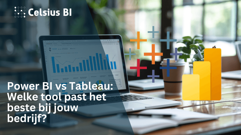 Power BI vs Tableau: Welke tool past het beste bij jouw bedrijf?